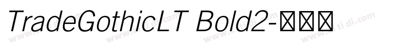 TradeGothicLT Bold2字体转换